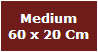 Medium